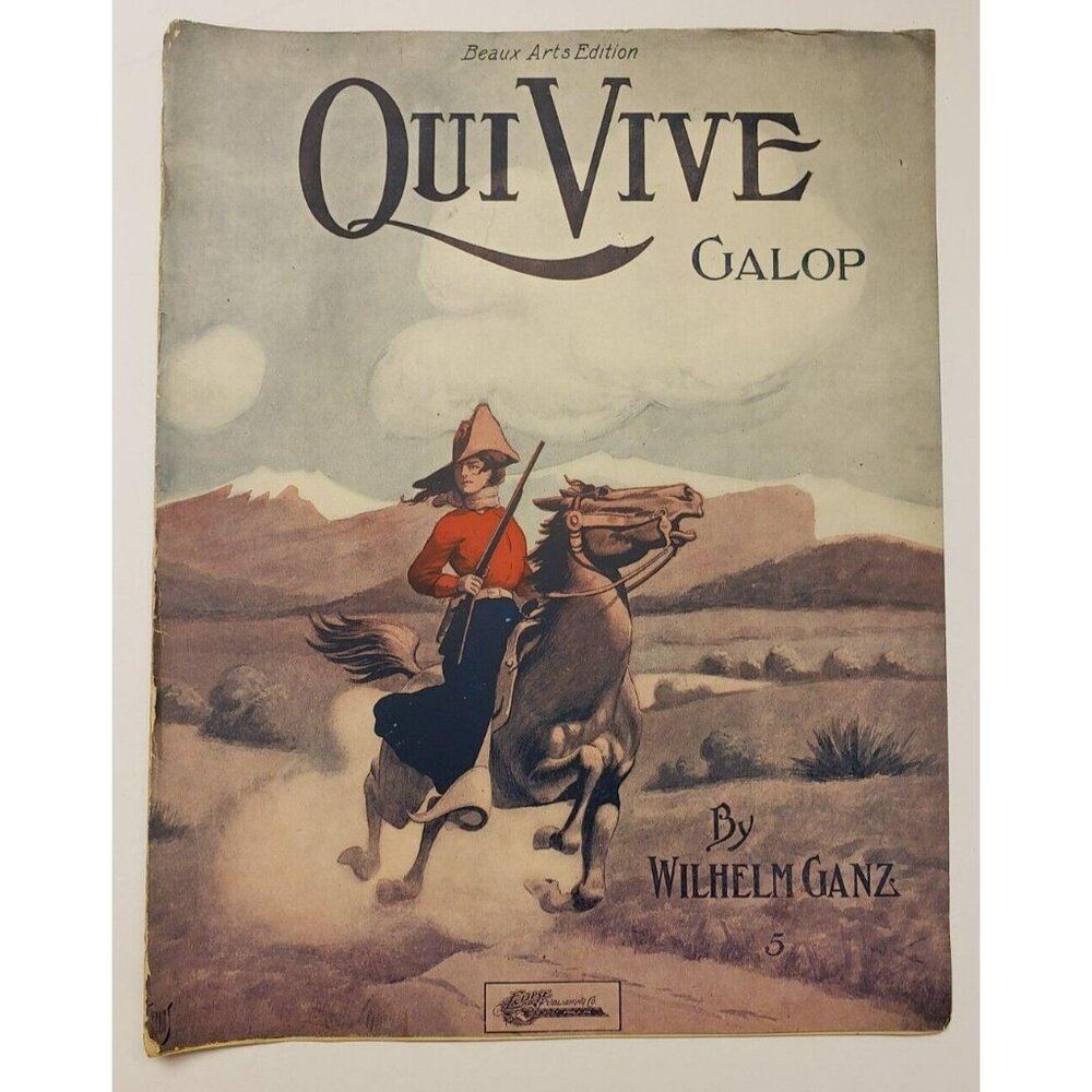 Sheet Music- Qui Vive Galop (Who's There) By Wilhelm Ganz Op. 12 Antique  1910